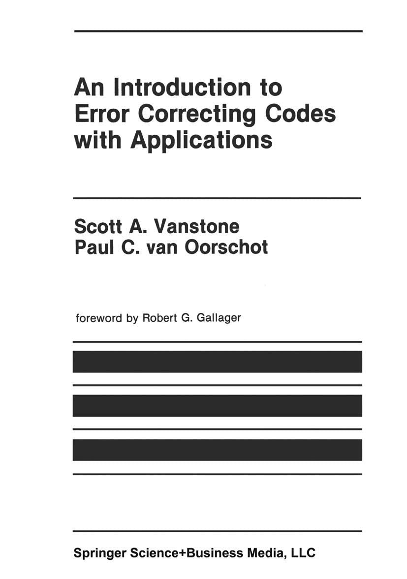 An Introduction to Error Correcting Codes with Applications Review
