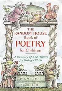 The Random House Book of Poetry for Children: A Delightful Collection