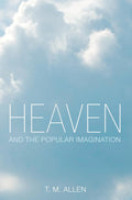 Heaven and the Popular Imagination - Critical Theology