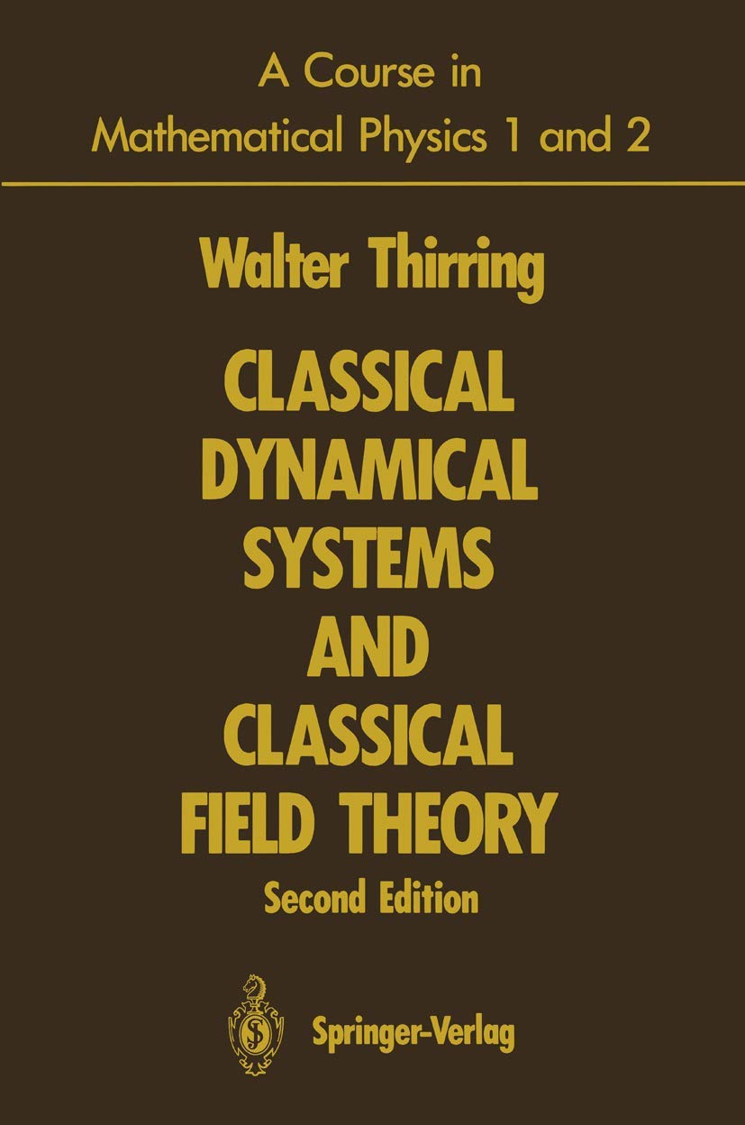 A Course in Mathematical Physics: Classical Dynamics & Field Theory