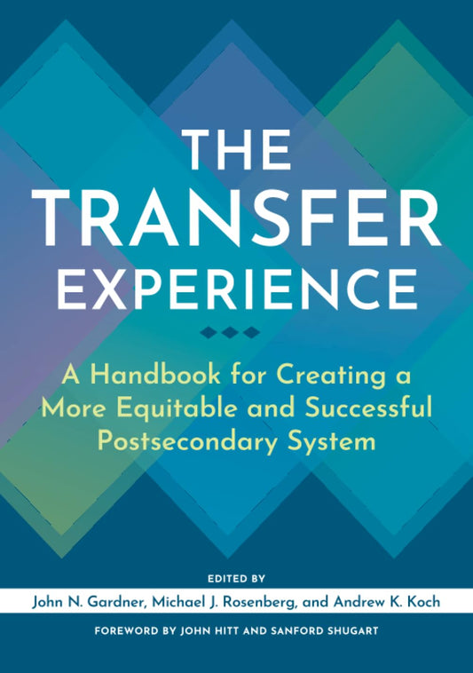 The Transfer Experience Handbook for Equitable Postsecondary Success