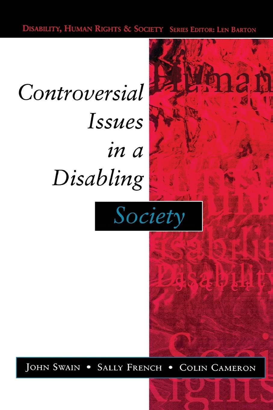 Controversial Issues in a Disabling Society: A Deep Dive