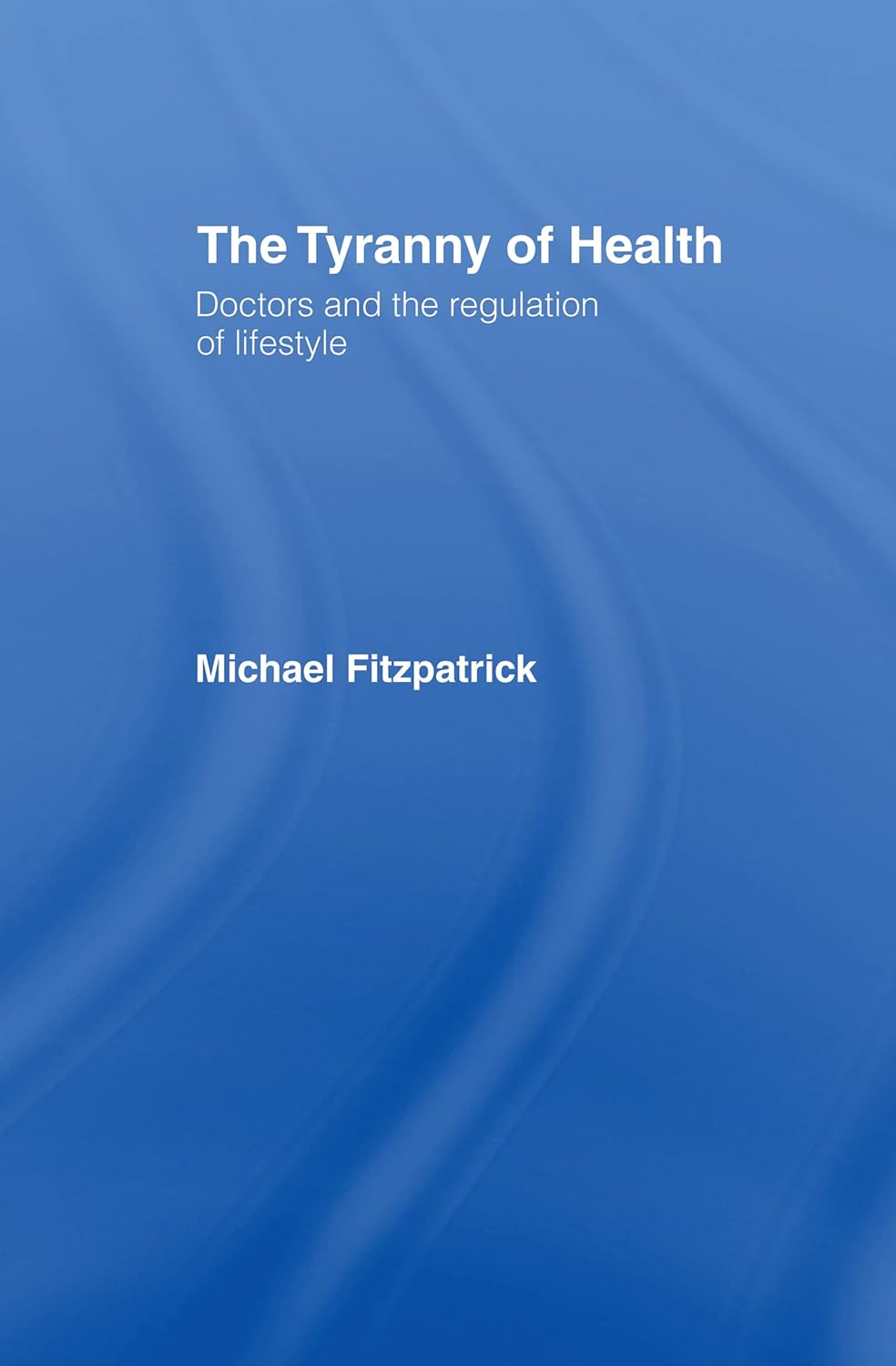 The Tyranny of Health: A Critical Look at Modern Wellness Trends