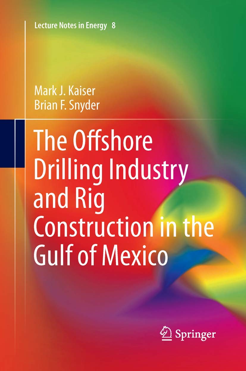 Offshore Drilling and Rig Construction in the Gulf of Mexico
