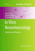 In Vitro Neurotoxicology Methods and Protocols - Practical Lab Guide