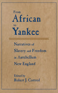 Exploring Slavery and Freedom Narratives in Antebellum New England