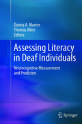 Assessing Literacy in Deaf Individuals: Neurocognitive Measurement