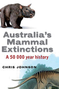 Australia's Mammal Extinctions: A 50,000-Year History Review