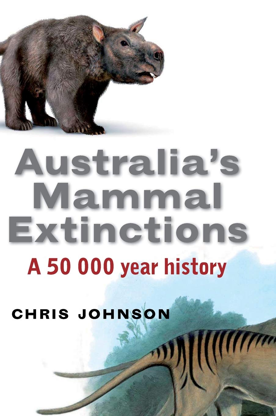 Australia's Mammal Extinctions: A 50,000-Year History Review