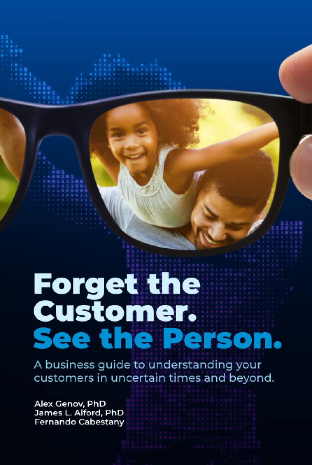 Forget the Customer: A Guide to Deeper Customer Empathy