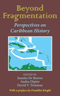 Beyond Fragmentation: Caribbean Histories and Guide