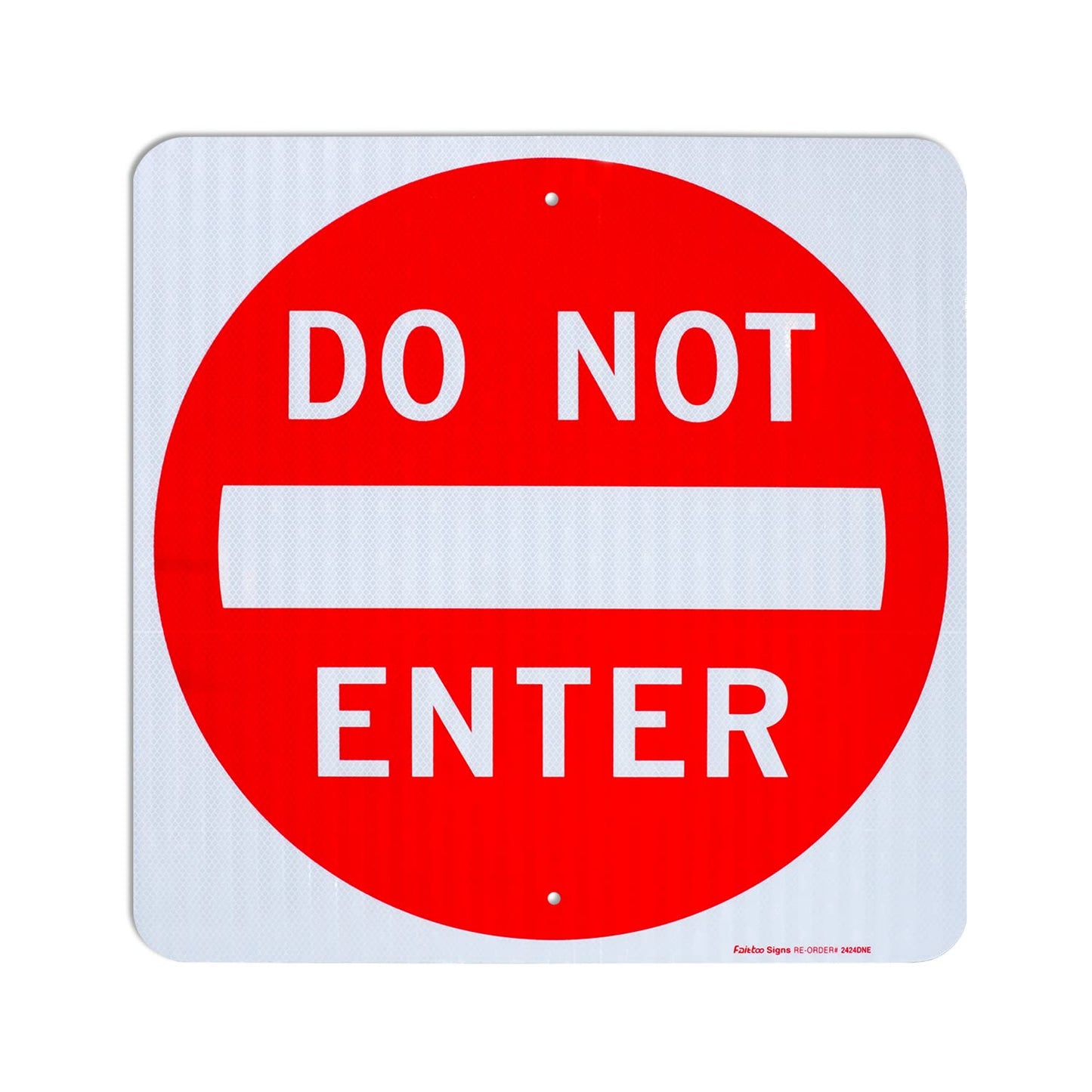 Do Not Enter Sign 24x24 Inches Reflective Aluminum for Safety