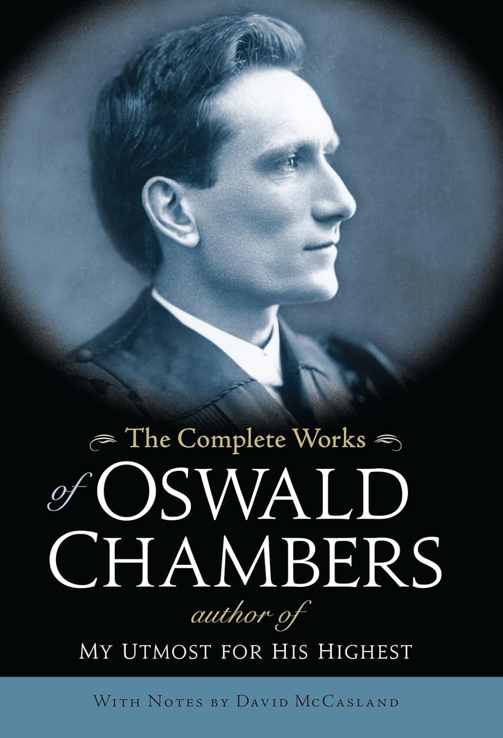 The Complete Works of Oswald Chambers: A Spiritual Treasure Trove