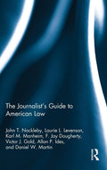 The Journalist's Guide to American Law: Key Insights for Writers