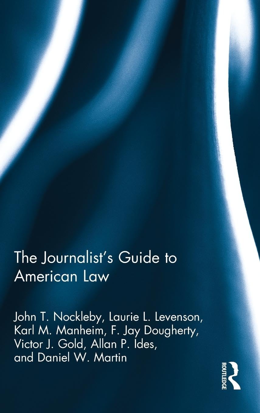 The Journalist's Guide to American Law: Key Insights for Writers