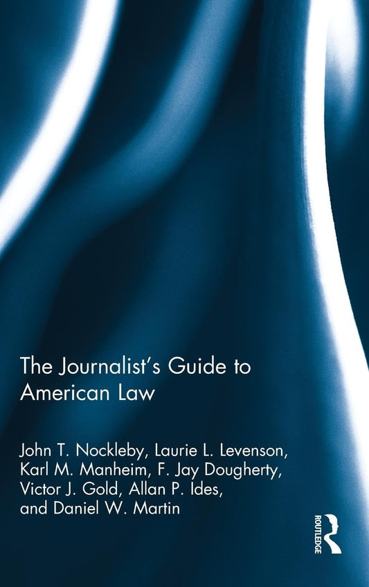 The Journalist's Guide to American Law: Key Insights for Writers