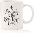 Best Wife Ever Mug from Hubby - Fun Anniversary Gift