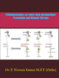 Pathomechanics of Lower limb dysfunctions: Prevention and Manual