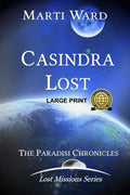 Casindra Lost: Paradisi Chronicles - Thoughtful SciFi