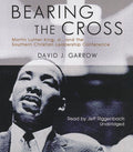 Bearing the Cross: Martin Luther King Jr. and the SCLC - Definitive