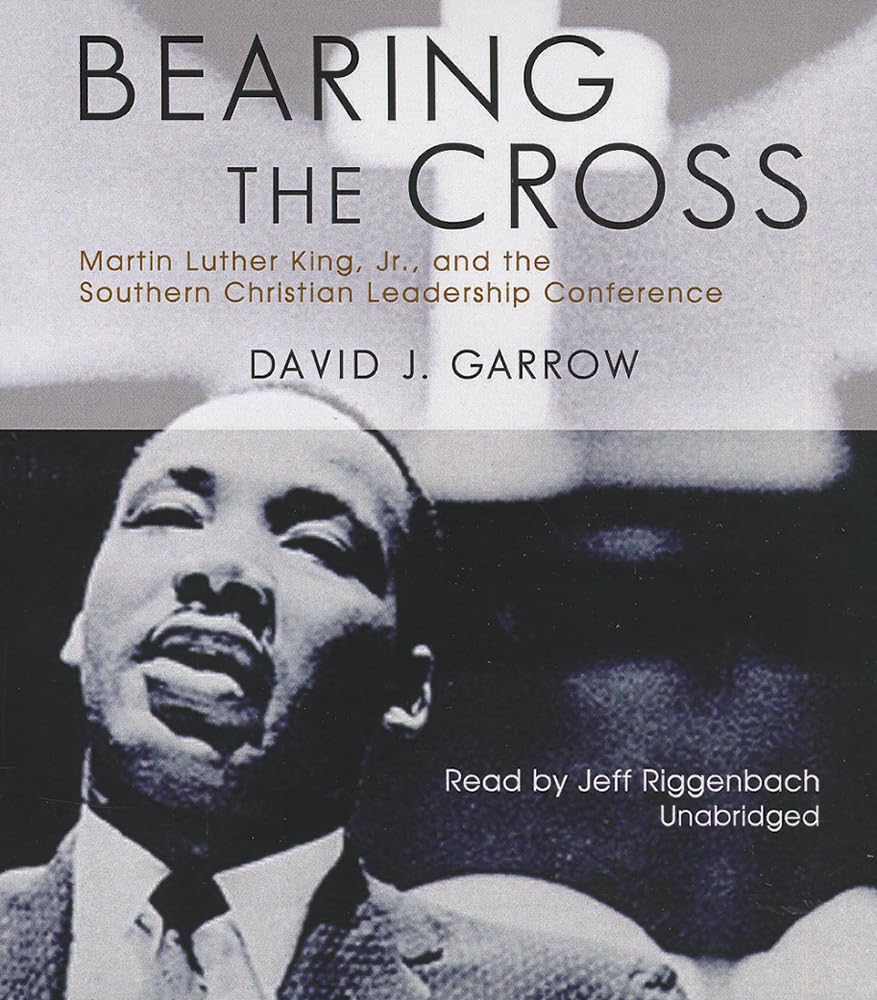 Bearing the Cross: Martin Luther King, Jr. and the SCLC Journey