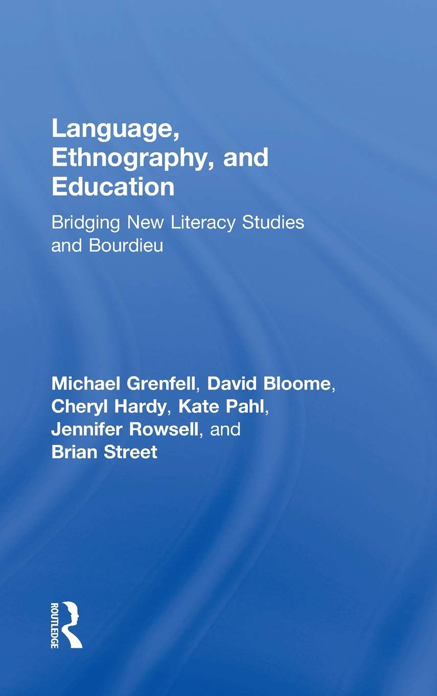 Language, Ethnography, and Education: Bridging New Literacy Studies