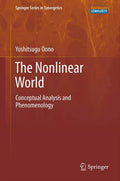 The Nonlinear World: Conceptual Analysis and Phenomenology Review