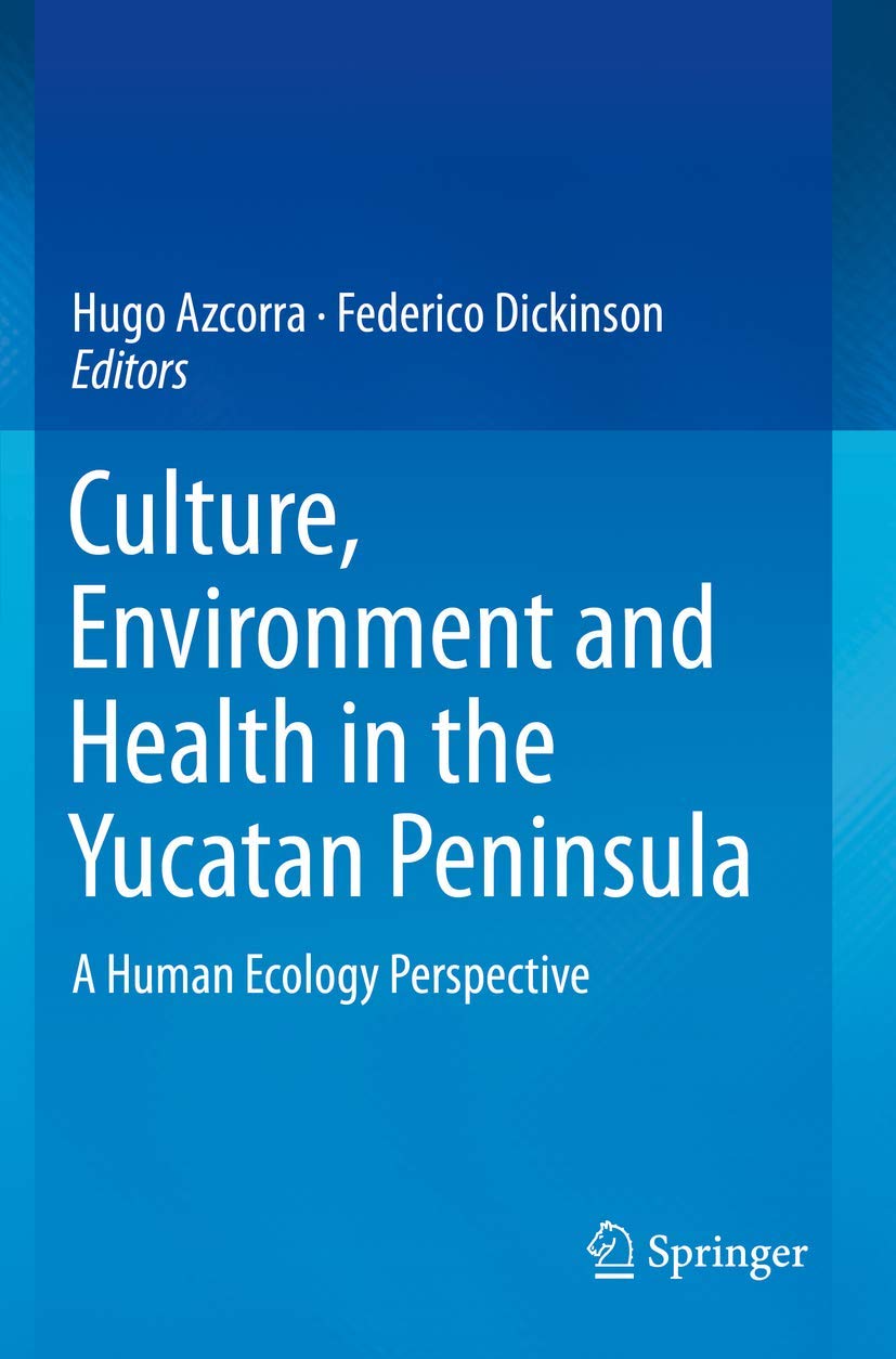 Human Ecology Insights on Yucatan Peninsula's Environment and Health
