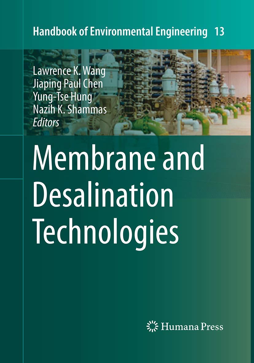 Membrane and Desalination Technologies Handbook of Environmental Eng