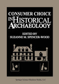 Consumer Choice in Historical Archaeology - Scholarly
