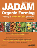 JADAM Organic Farming (Second Edition) - Practical Organic Farming