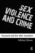 Sex, Violence and Crime: A Comprehensive Criminology Guide