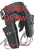 Quick Draw - Crime Thriller Novel and Verdict Anthony