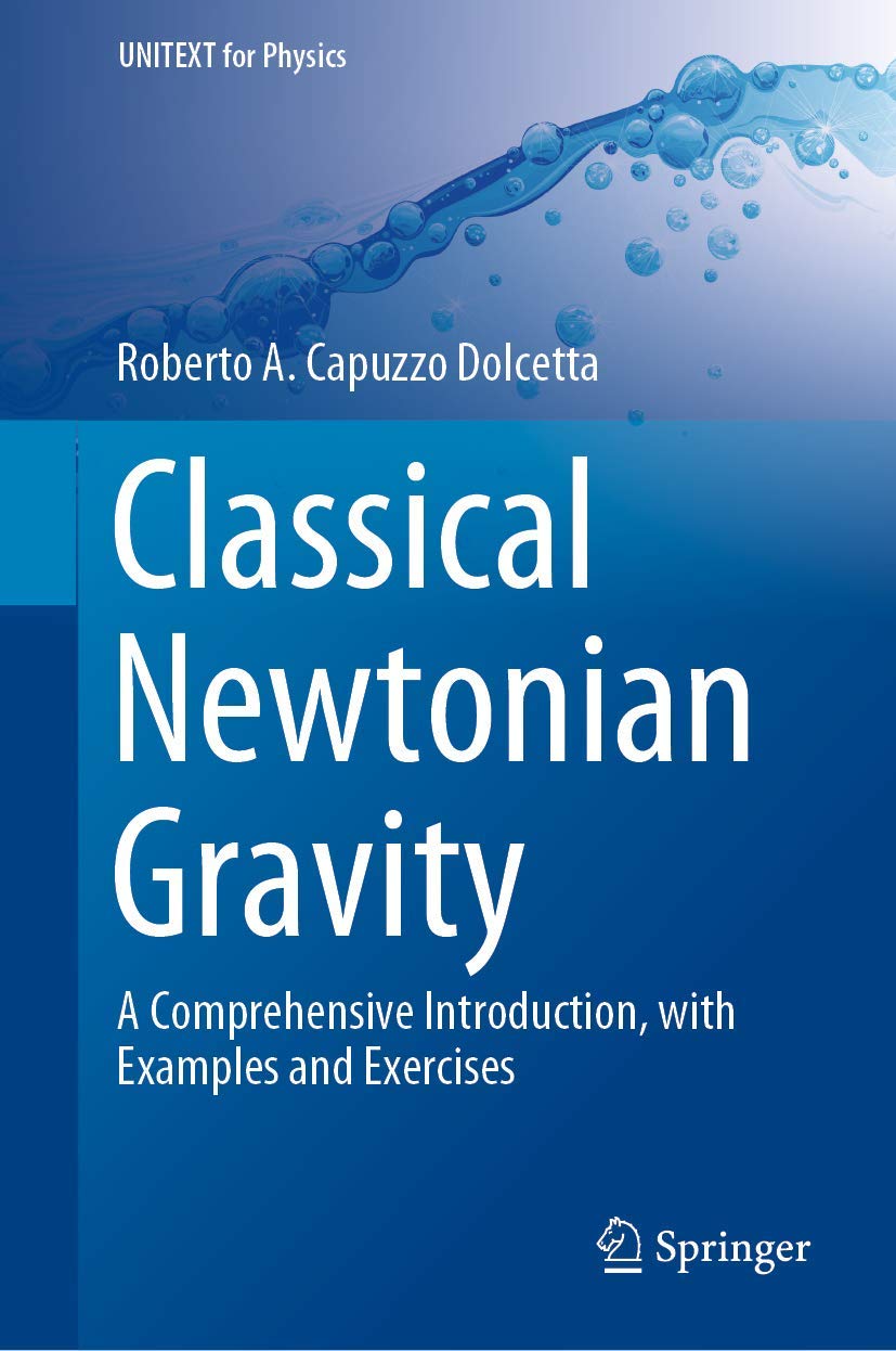 Classical Newtonian Gravity Textbook for Physics Enthusiasts