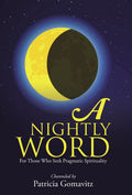 A Nightly Word: Pragmatic Spirituality for Daily Life
