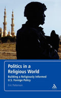 Politics in a Religious World: Building a Religiously Informed U.S