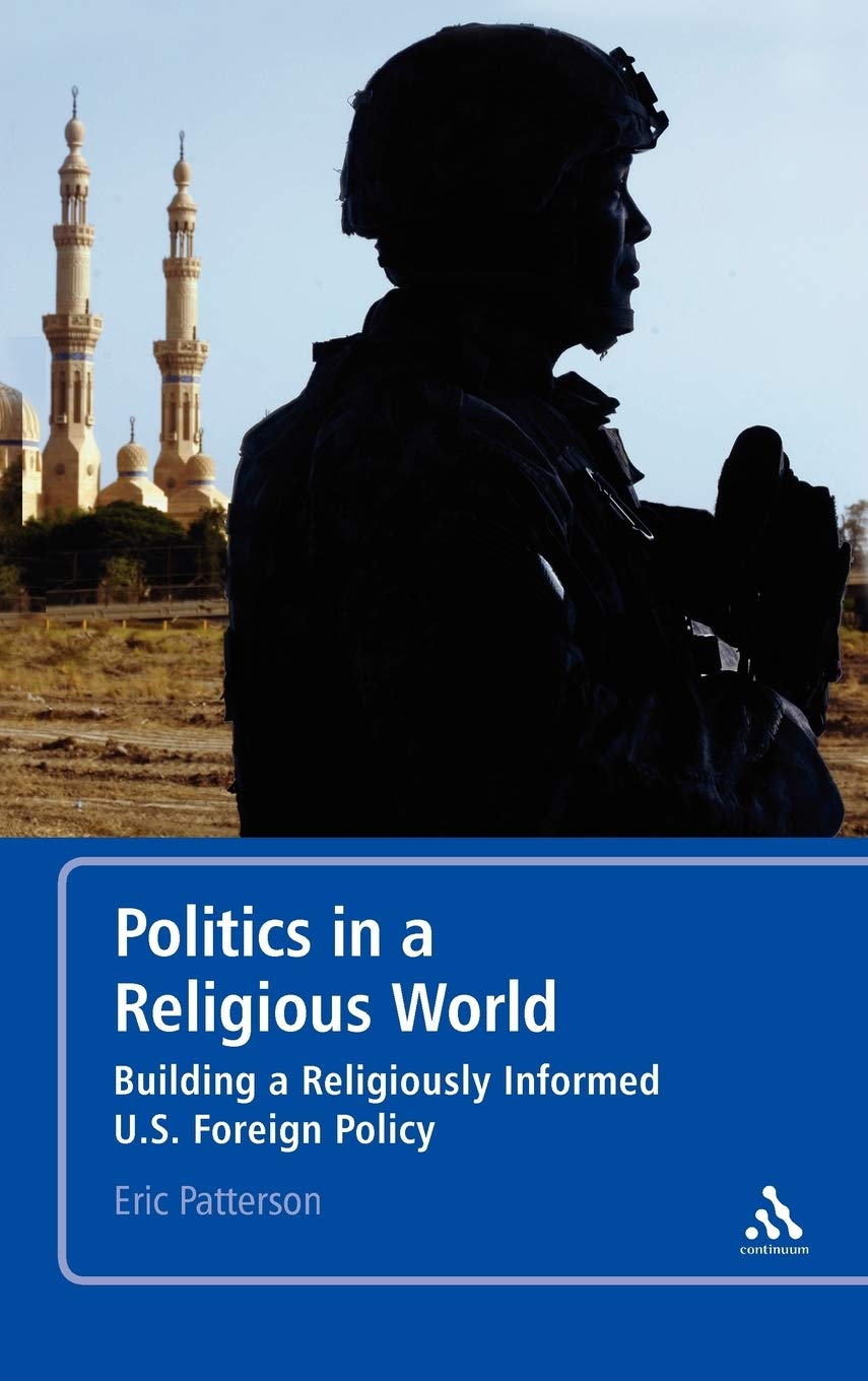 Politics in a Religious World: Building a U.S. Foreign Policy