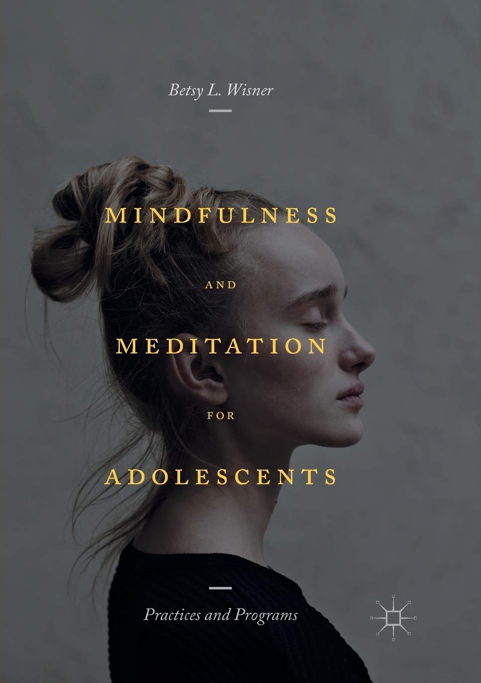 Mindfulness and Meditation for Adolescents: Effective Practices