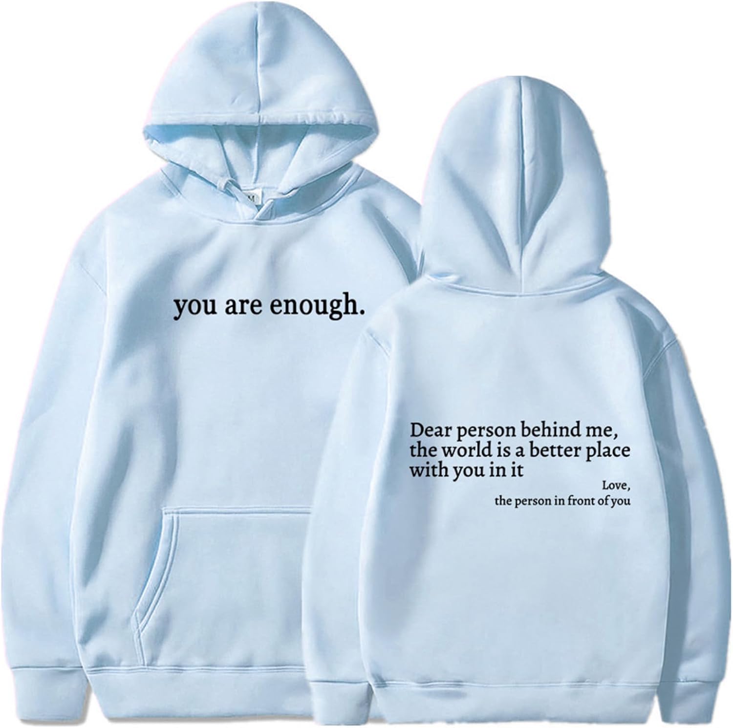 You Are Enough Hoodie - Inspiring Gift!