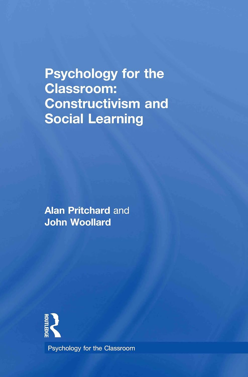 Constructivism and Social Learning in the Classroom for Teachers
