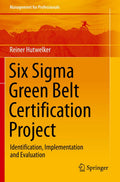 Six Sigma Green Belt Certification Project - Practical DMAIC Guide