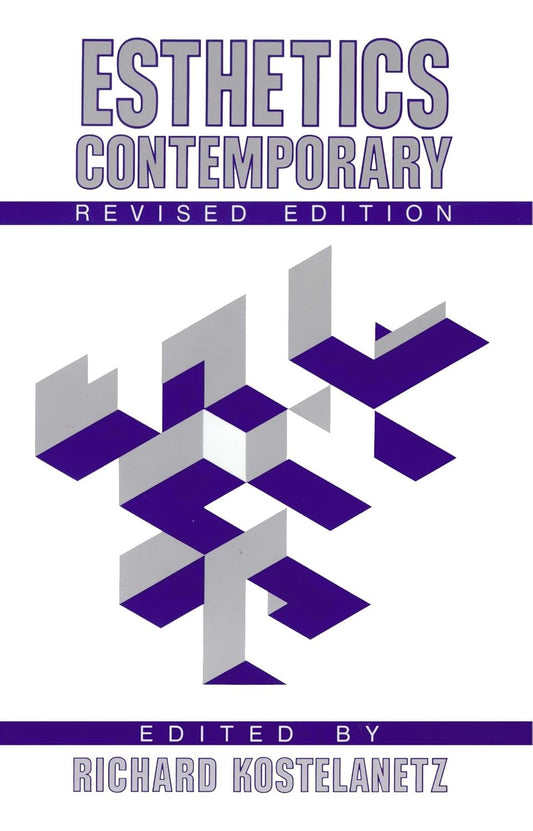 Esthetics Contemporary by Richard Kostelanetz: A Unique Exploration