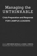 Managing the Unthinkable: Crisis Preparation and Response for Campus