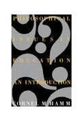Philosophical Issues in Education - Introductory Text for Students