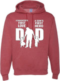 Dad Daughters First Love Sons First Hero Hoodie - Unisex Comfort