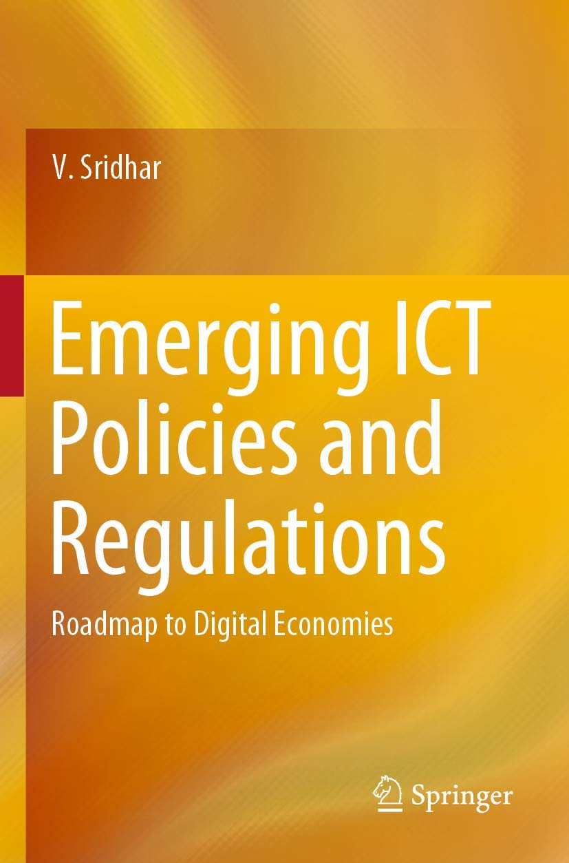 Emerging ICT Policies and Regulations for Digital Economies