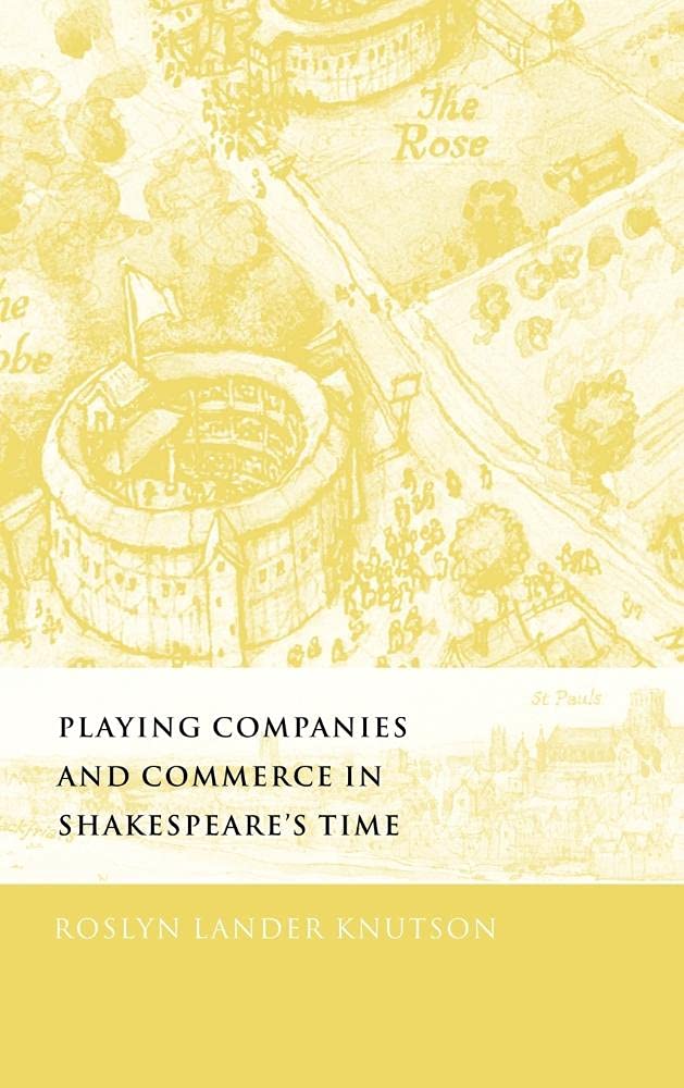 Playing Companies and Commerce in Shakespeare's Time: A Deep Dive