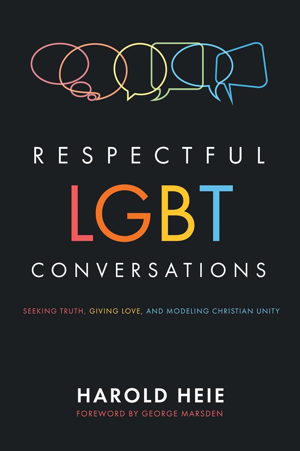 Respectful LGBT Conversations: Seeking Truth and Christian Unity