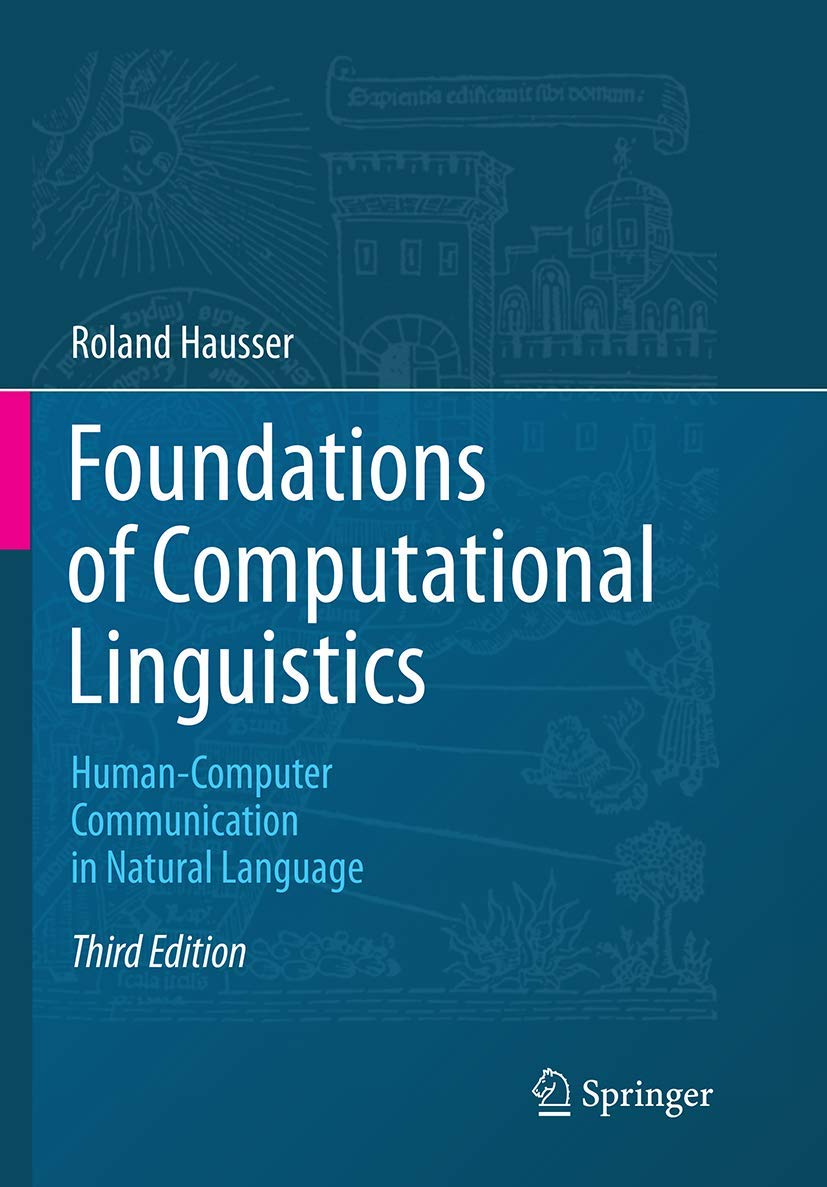 Foundations of Computational Linguistics: Human-Computer Communication