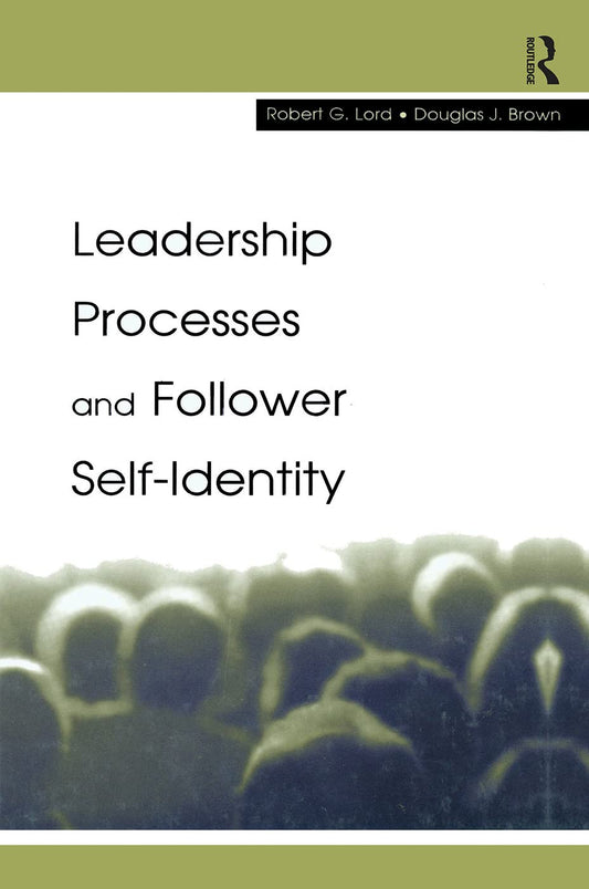 Leadership Processes and Follower Self-identity Insights for Growth